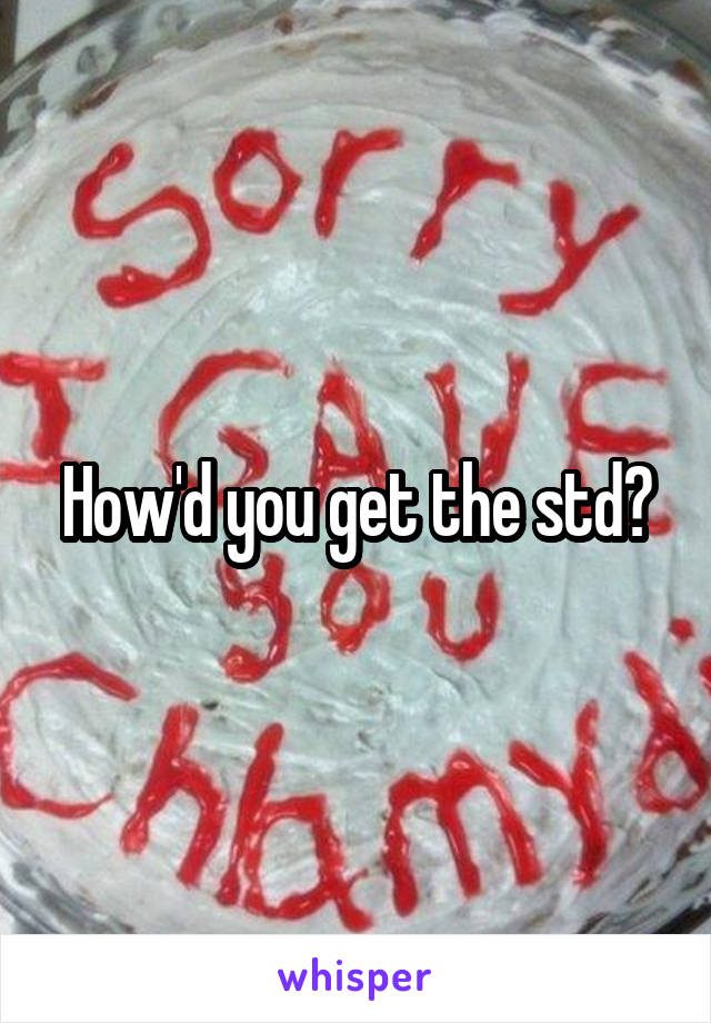 How'd you get the std?