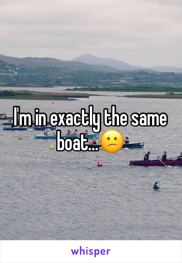 I'm in exactly the same boat...😕
