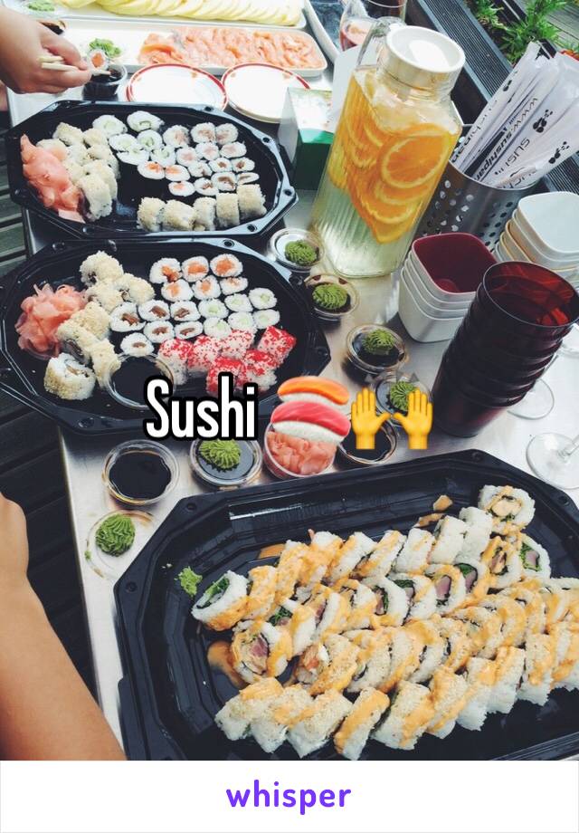 Sushi 🍣🙌