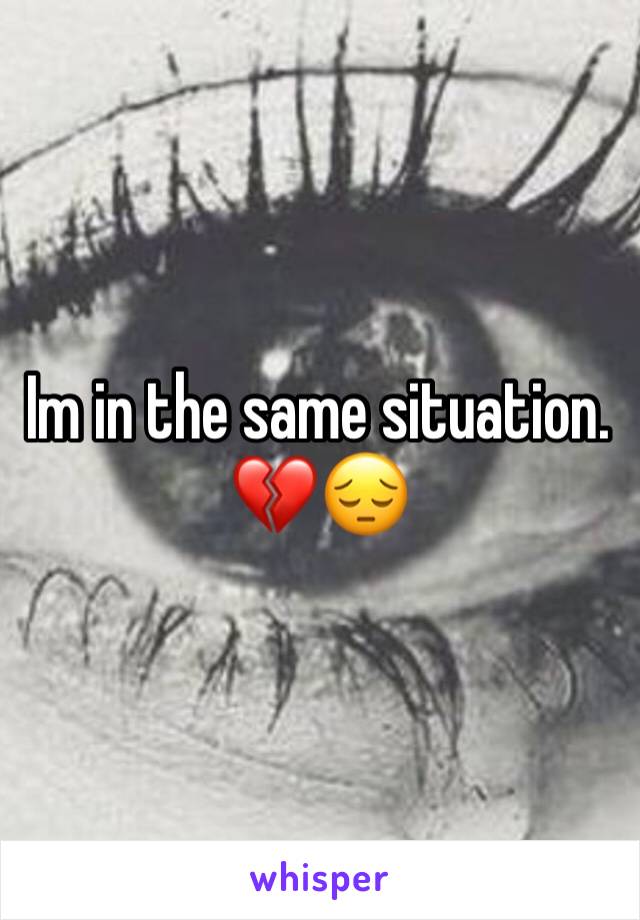 Im in the same situation.
💔😔