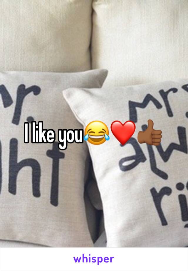 I like you😂❤️👍🏾