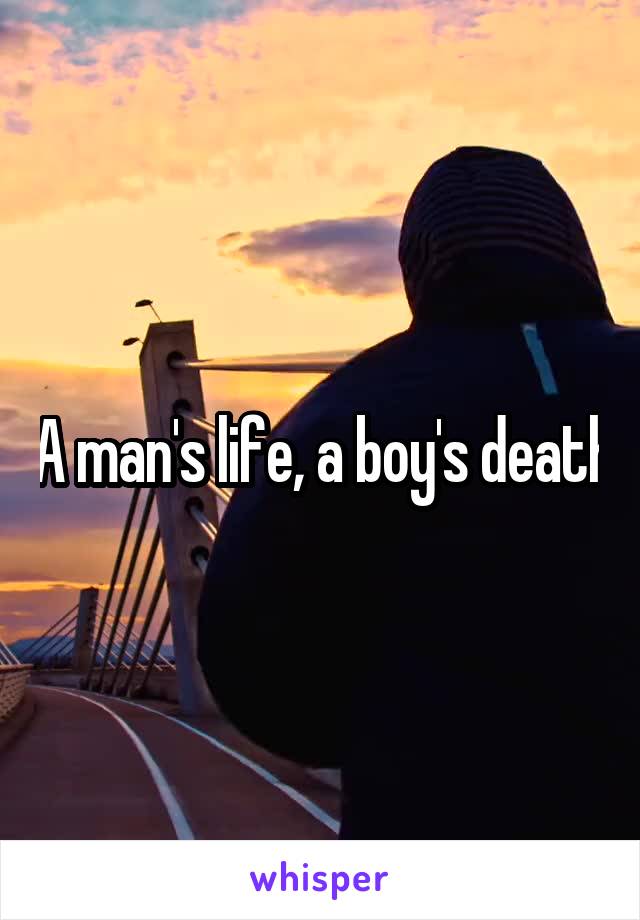 A man's life, a boy's death