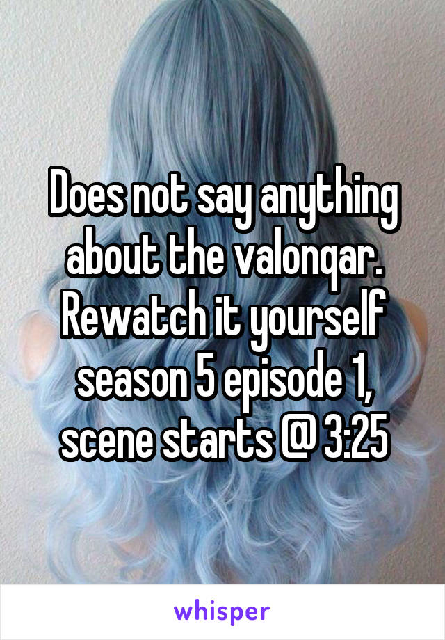 Does not say anything about the valonqar. Rewatch it yourself season 5 episode 1, scene starts @ 3:25
