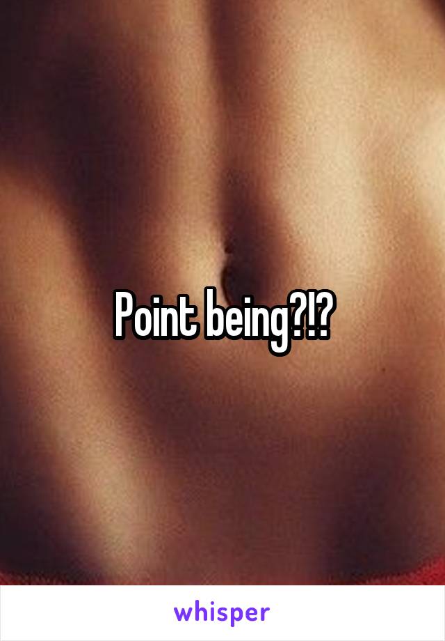 Point being?!?