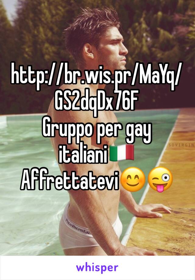 http://br.wis.pr/MaYq/GS2dqDx76F
Gruppo per gay italiani🇮🇹
Affrettatevi😊😜
