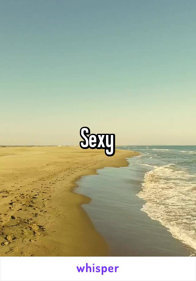 Sexy 