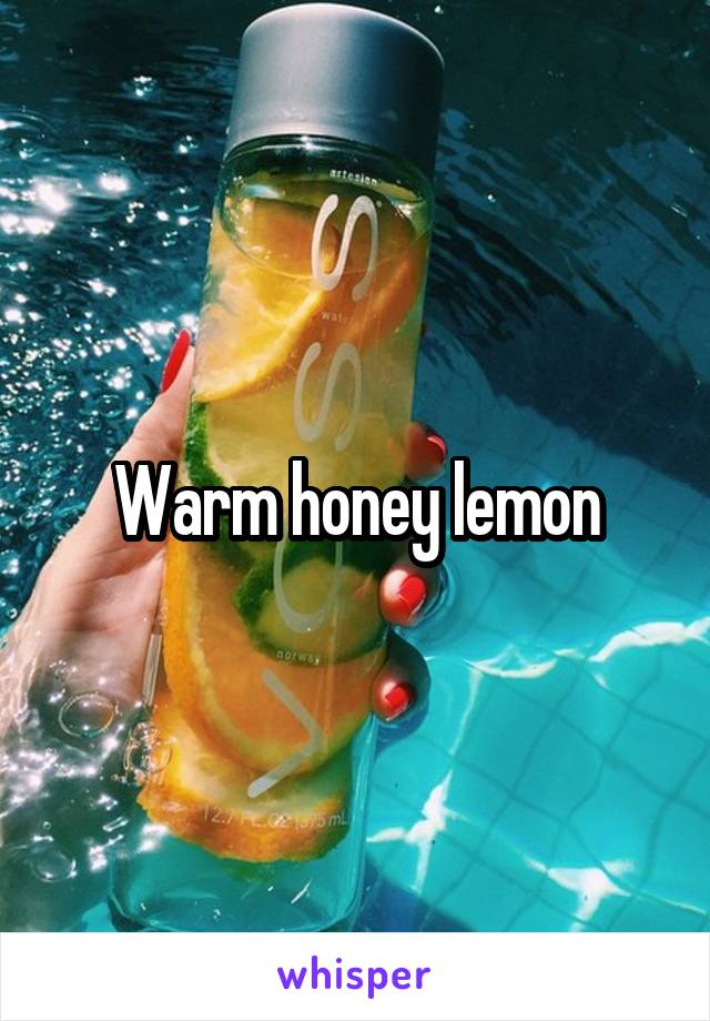 Warm honey lemon