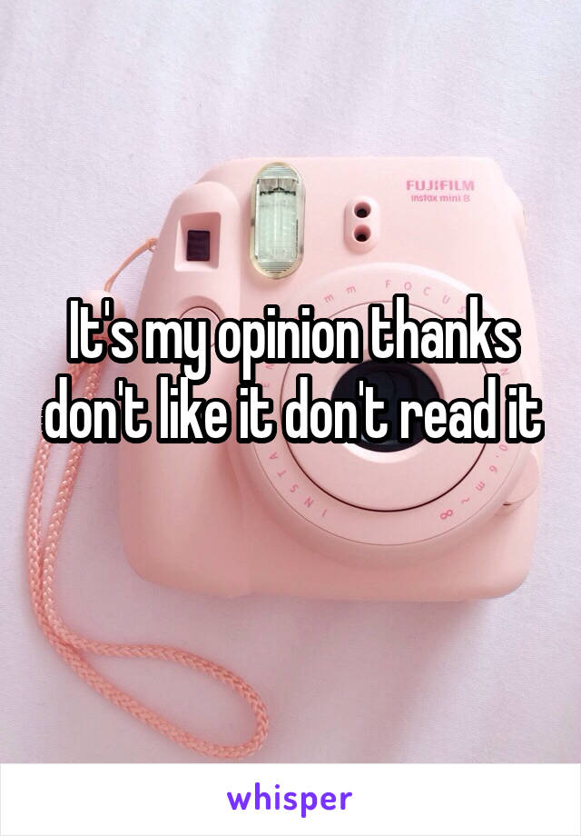 It's my opinion thanks don't like it don't read it 