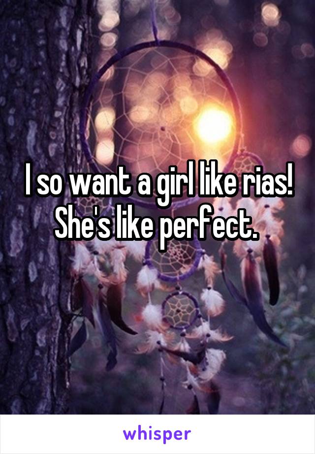 I so want a girl like rias! She's like perfect. 
