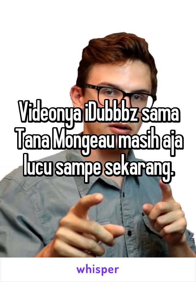 Videonya iDubbbz sama Tana Mongeau masih aja lucu sampe sekarang.