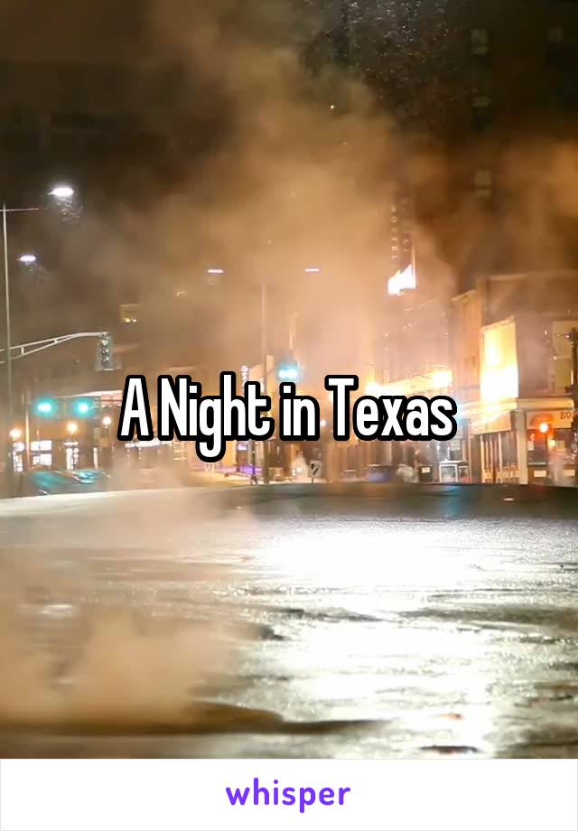 a-night-in-texas