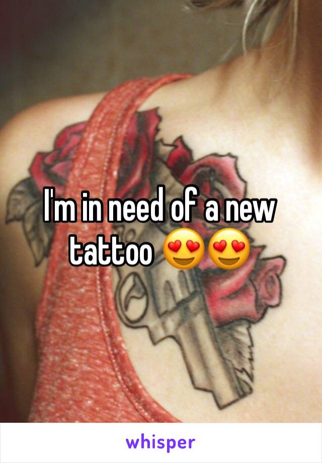 I'm in need of a new tattoo 😍😍