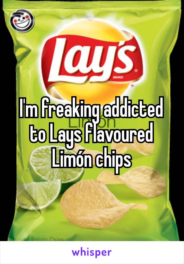 I'm freaking addicted to Lays flavoured Limón chips