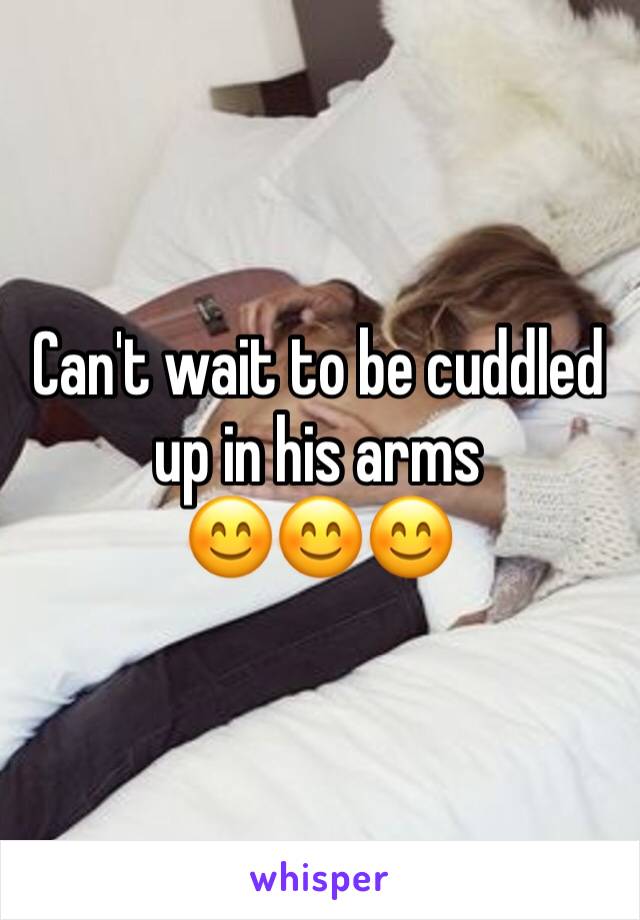 Can't wait to be cuddled up in his arms 
😊😊😊