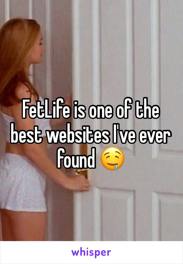 FetLife is one of the best websites I've ever found 🤤