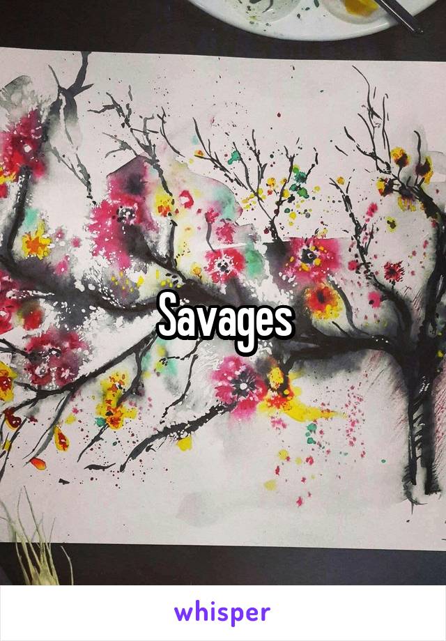 Savages