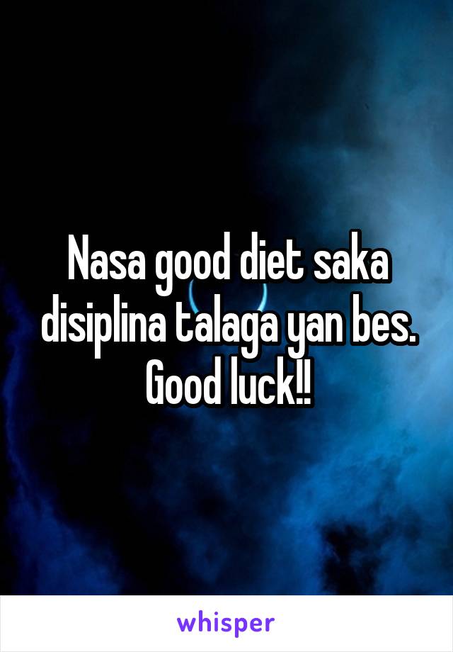 Nasa good diet saka disiplina talaga yan bes. Good luck!!