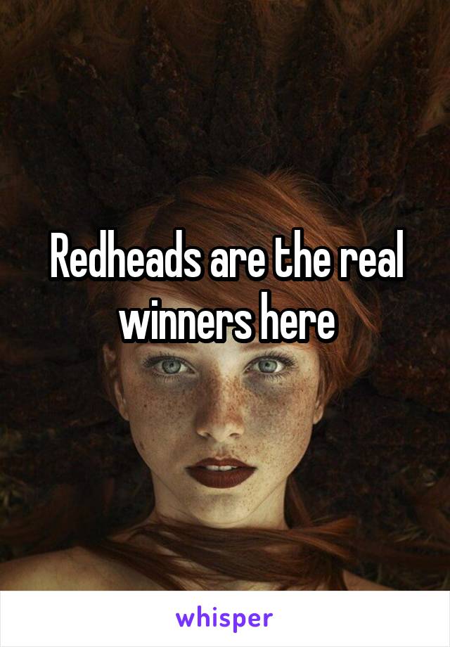 Redheads are the real winners here
