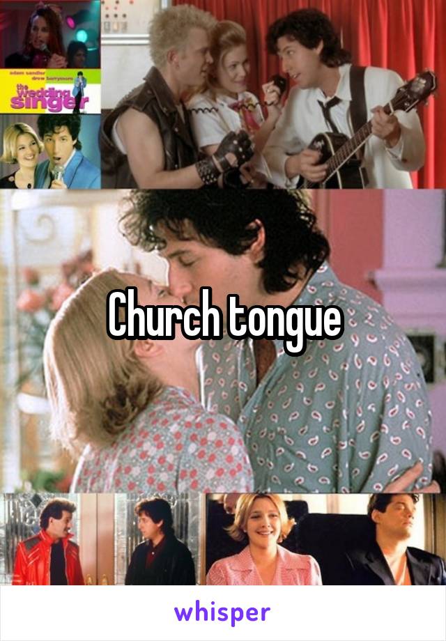 Church tongue