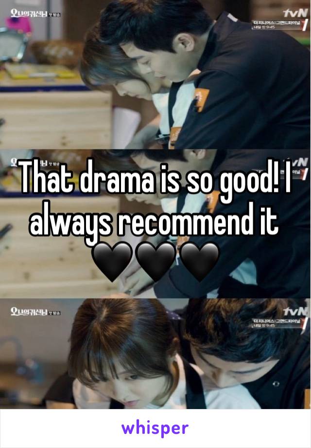 That drama is so good! I always recommend it 🖤🖤🖤