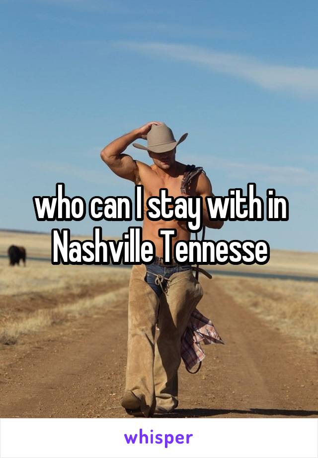 who can I stay with in Nashville Tennesse