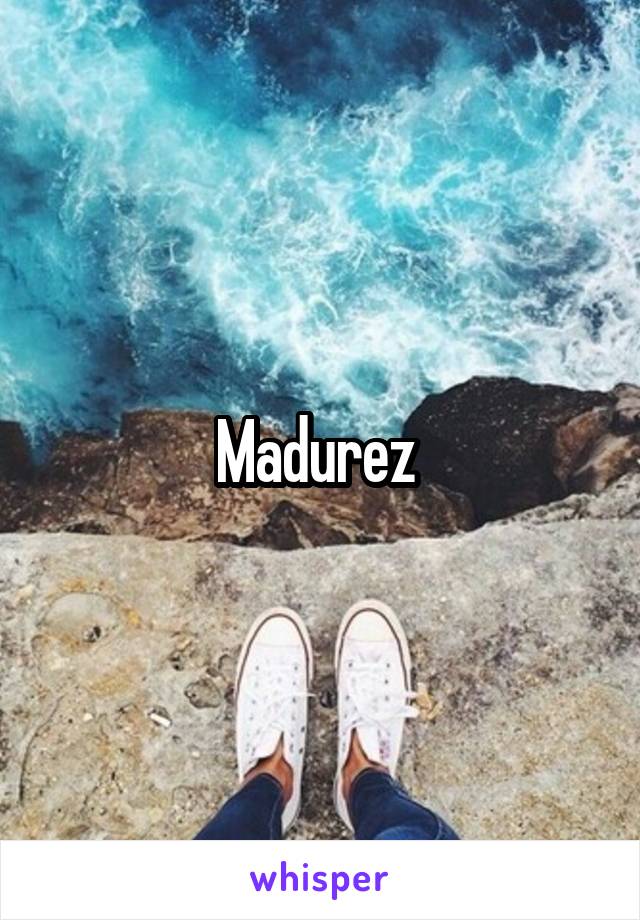 Madurez 