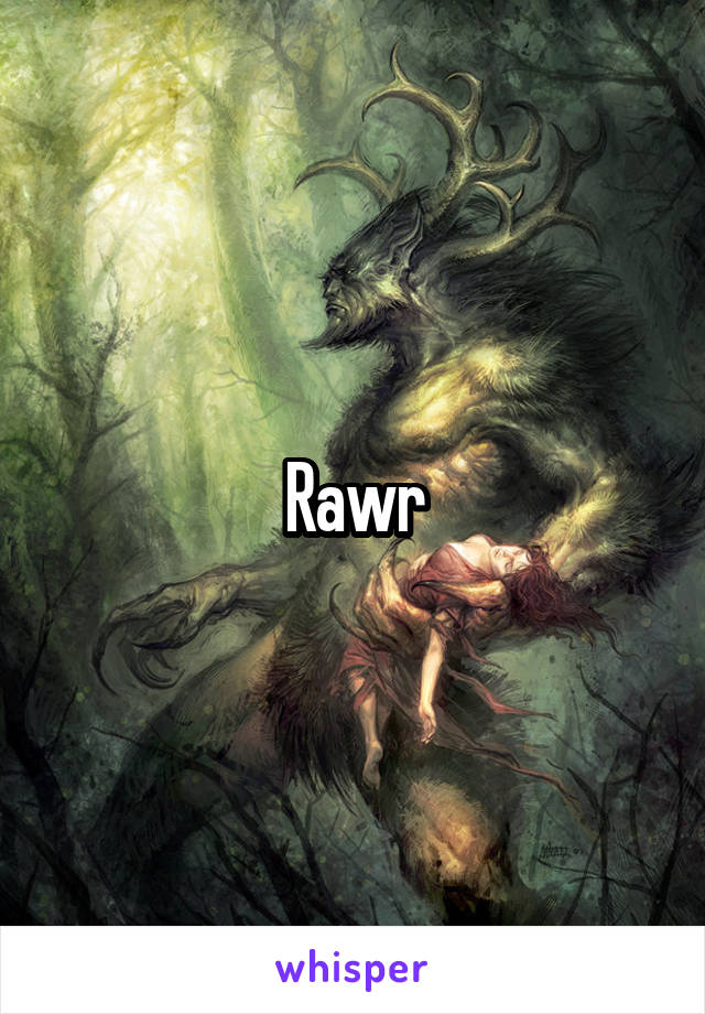 Rawr