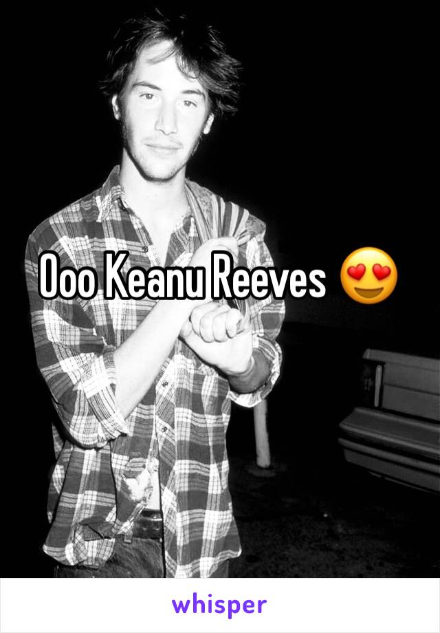 Ooo Keanu Reeves 😍