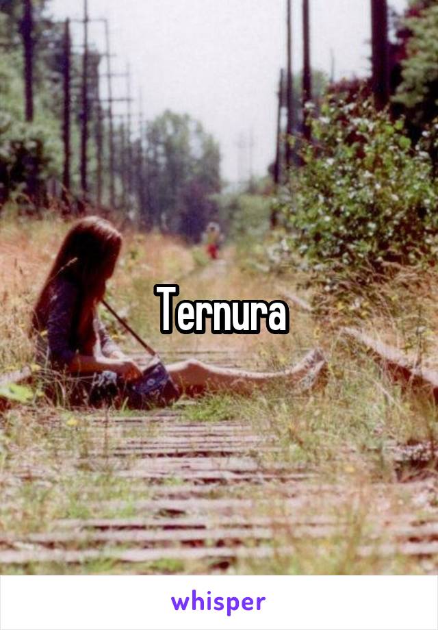 Ternura