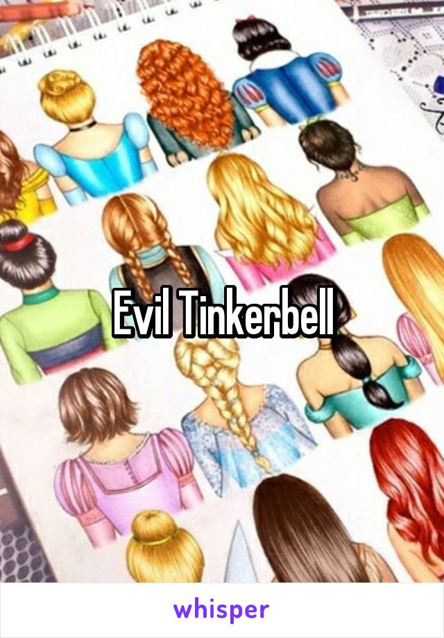 Evil Tinkerbell