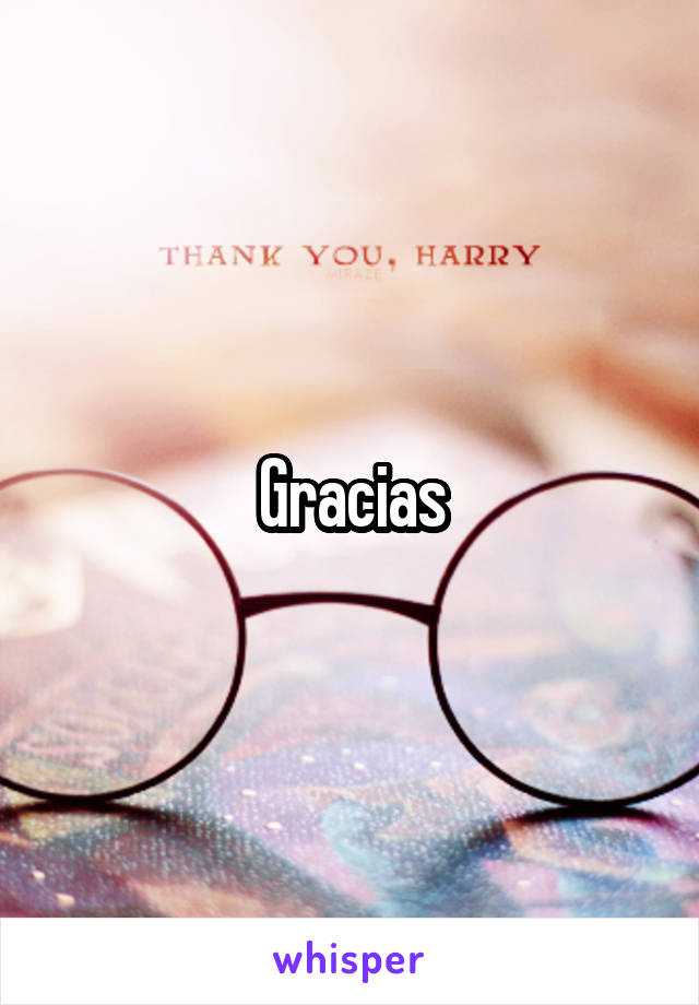 Gracias