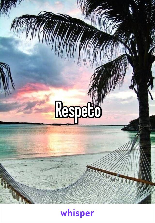 Respeto