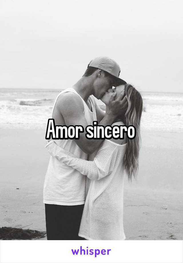 Amor sincero 