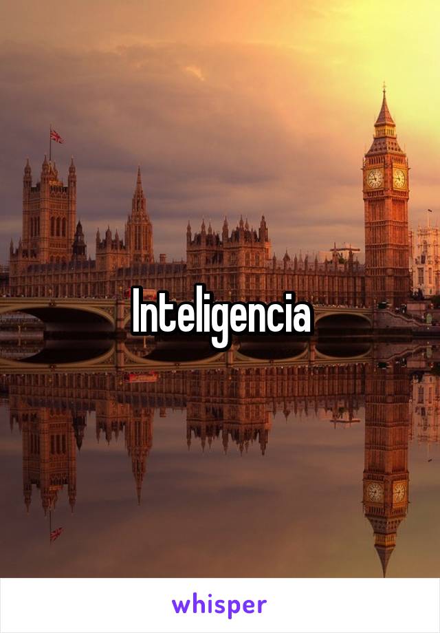 Inteligencia