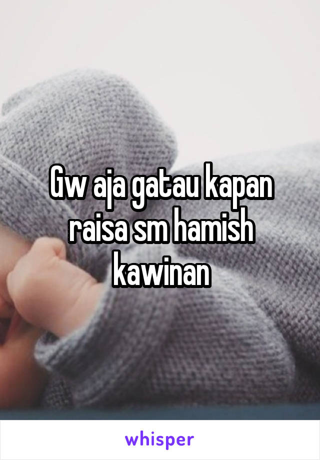 Gw aja gatau kapan raisa sm hamish kawinan