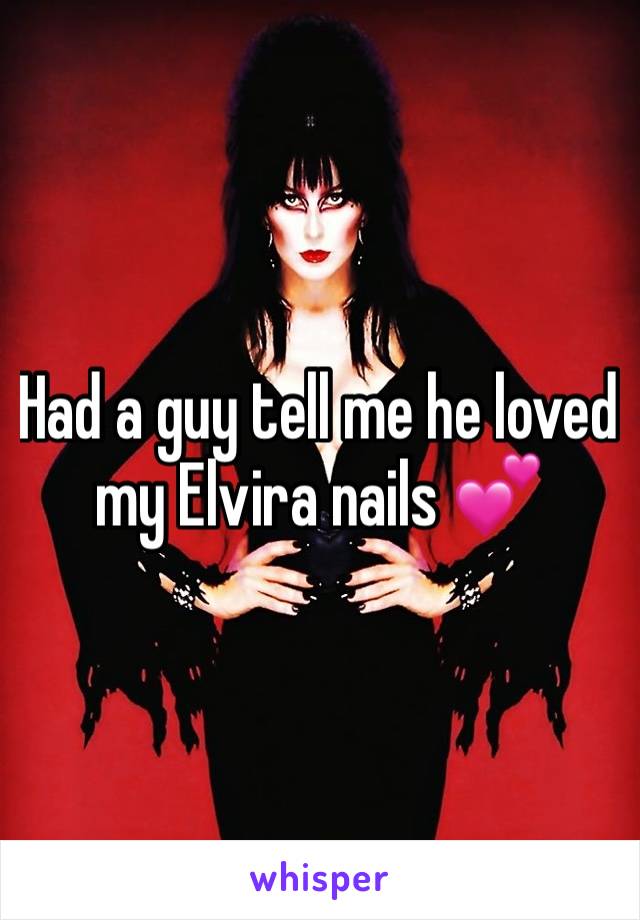 Had a guy tell me he loved my Elvira nails 💕