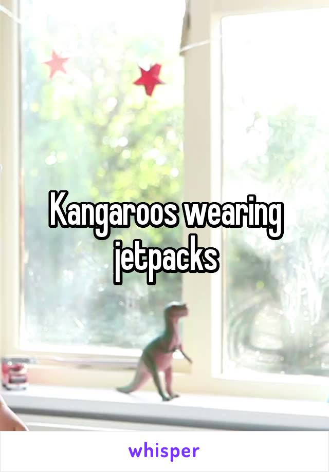 Kangaroos wearing jetpacks