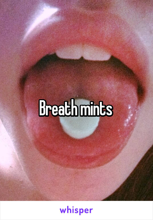 Breath mints 