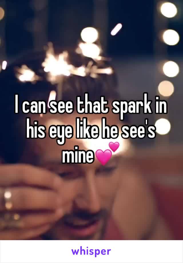 I can see that spark in his eye like he see's mine💕