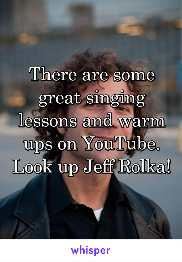 There are some great singing lessons and warm ups on YouTube. Look up Jeff Rolka! 