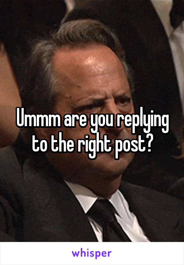 Ummm are you replying to the right post?
