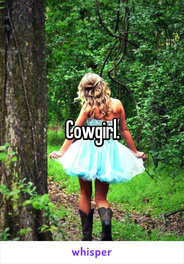 Cowgirl.