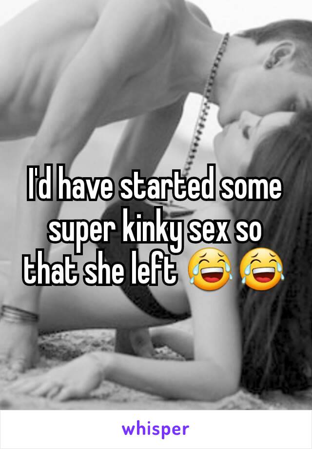 I'd have started some super kinky sex so that she left 😂😂