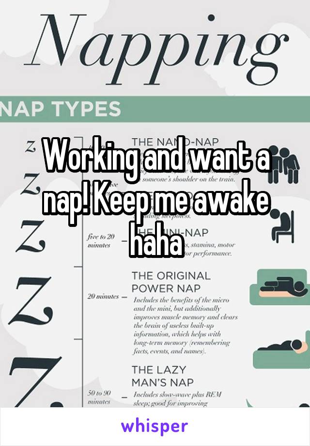 Working and want a nap! Keep me awake haha
