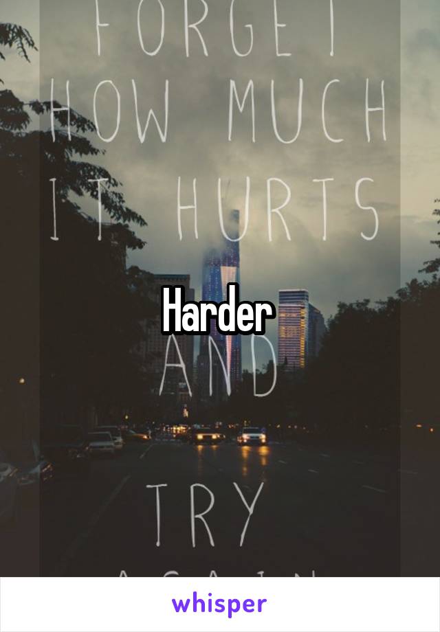 Harder 