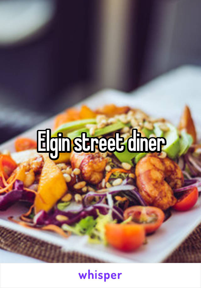 Elgin street diner