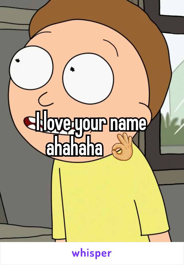 I love your name ahahaha 👌