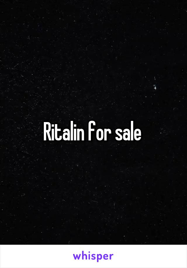 Ritalin for sale 