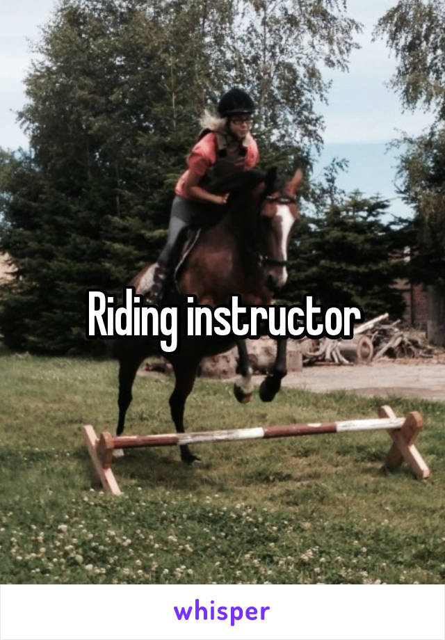 Riding instructor