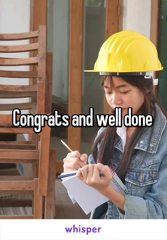 Congrats and well done 